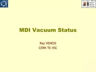 MDI Vacuum Status