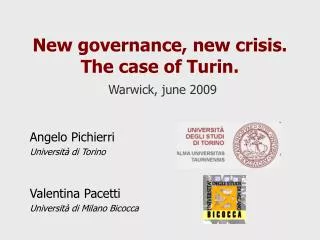 New governance, new crisis. The case of Turin. Warwick, june 2009