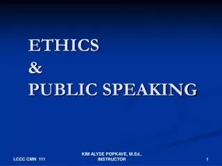 ETHICS &amp; PUBLIC SPEAKING