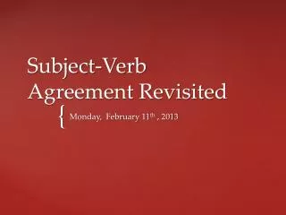 Subject-Verb Agreement Revisited