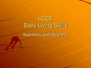 LCCE Daily Living Skills