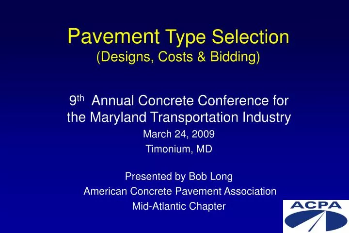 pavement type selection designs costs bidding