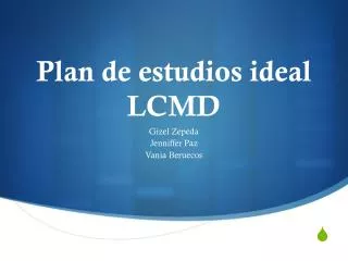 plan de estudios ideal lcmd