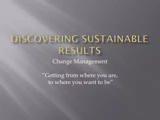 Discovering Sustainable RESULTS