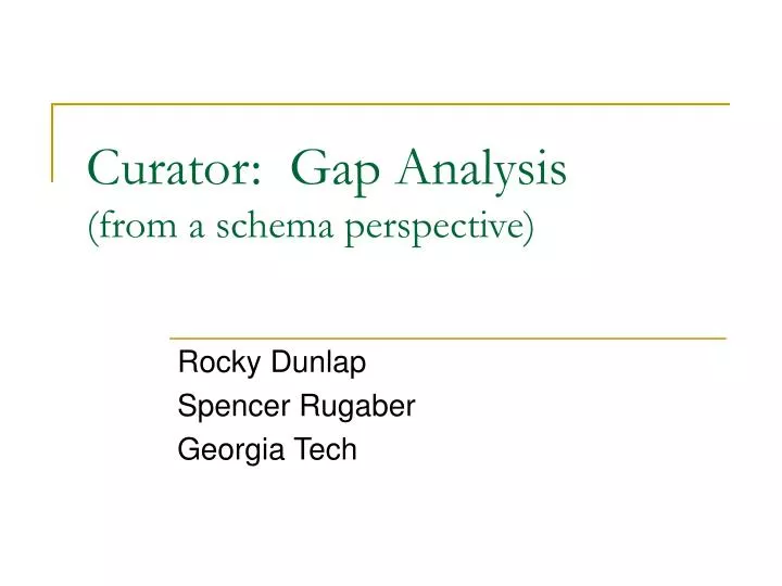 curator gap analysis from a schema perspective