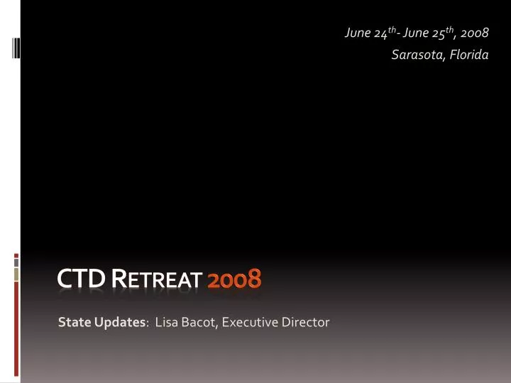 ctd retreat 2008