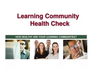 Learning Community Health Check