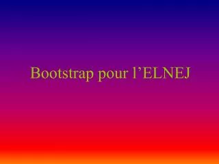 bootstrap pour l elnej