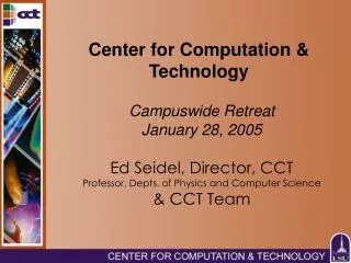 Center for Computation &amp; Technology