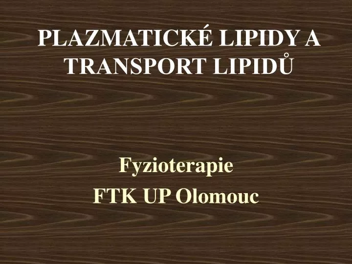 plazmatick lipidy a transport lipid