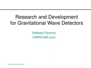 Research and Development for Gravitational Wave Detectors