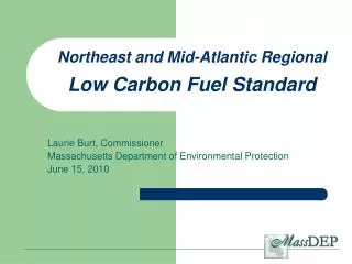 Northeast and Mid-Atlantic Regional Low Carbon Fuel Standard