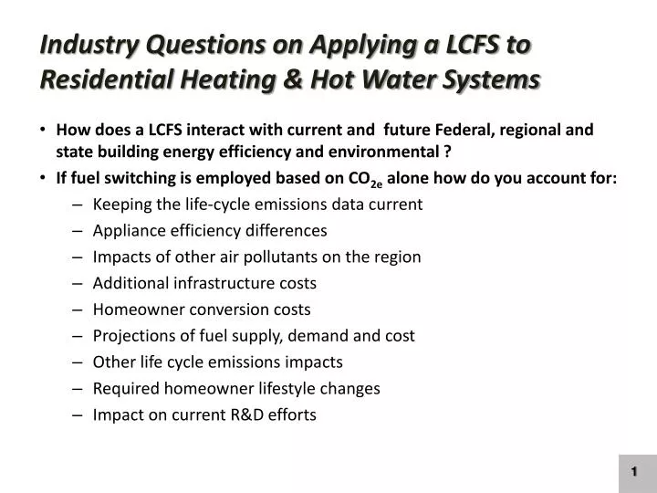 industry questions on applying a lcfs to residential heating hot water systems