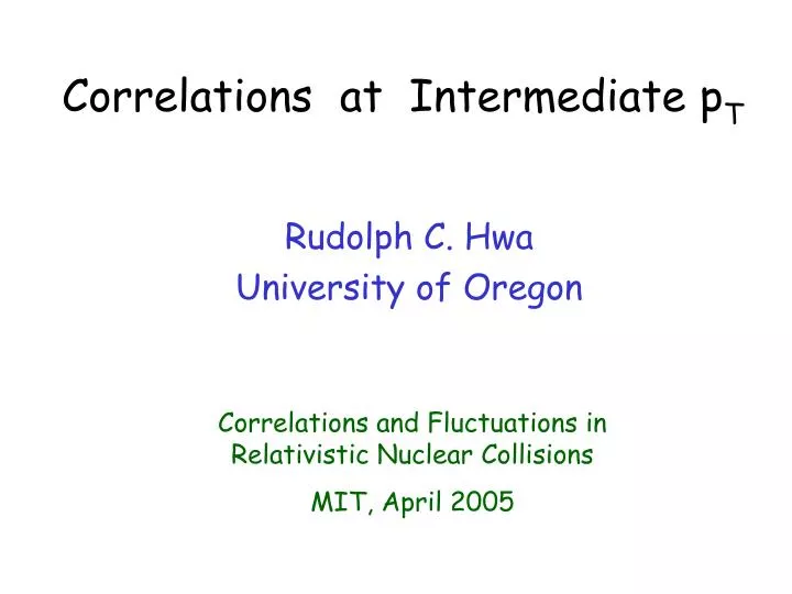 correlations at intermediate p t