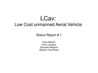 LCav: Low Cost unmanned Aerial Vehicle