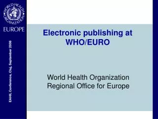 Electronic publishing at WHO/EURO