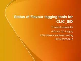 Status of Flavour tagging tools for CLIC_SiD
