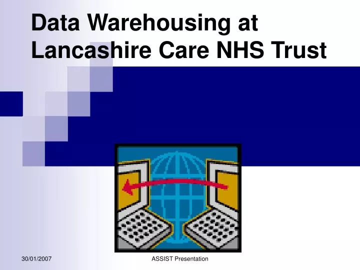 data warehousing at lancashire care nhs trust