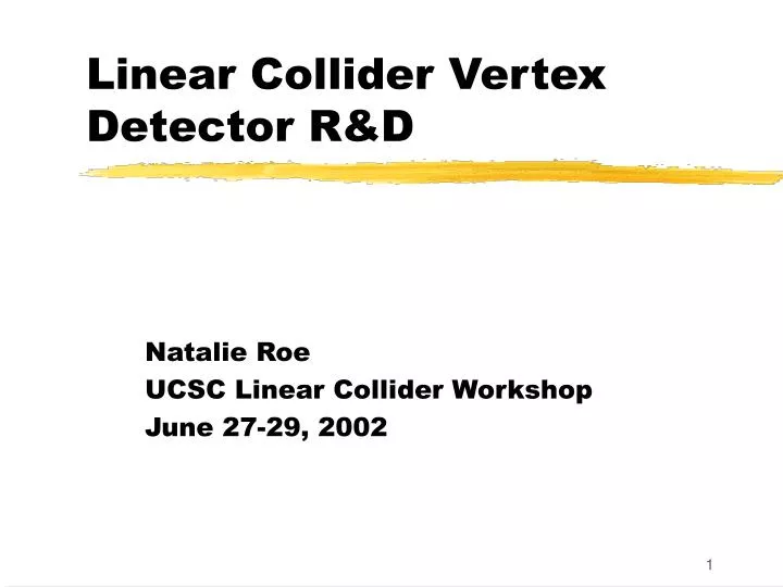 linear collider vertex detector r d