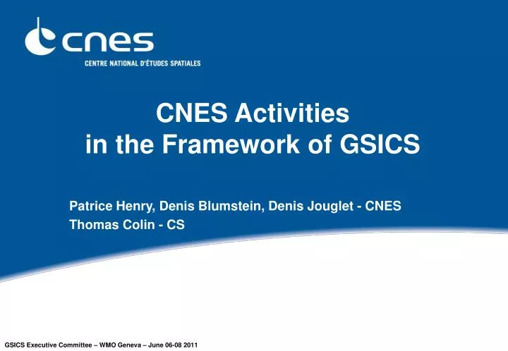 cnes activities in the framework of gsics