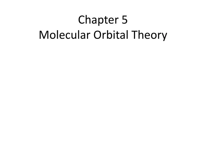 chapter 5 molecular orbital theory