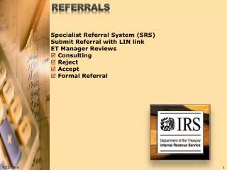 Specialist Referral System (SRS) Submit Referral with LIN link ET Manager Reviews Consulting