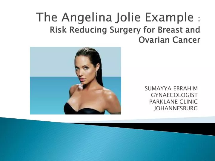 the angelina jolie example risk reducing surgery for breast and ovarian cancer