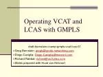 Operating VCAT and LCAS with GMPLS Draft: Overview and Applications - slide 1
