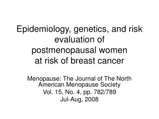 Epidemiology, genetics, and risk evaluation of postmenopausal women at risk of breast cancer
