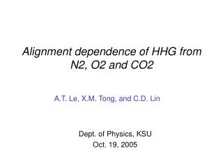 Alignment dependence of HHG from N2, O2 and CO2