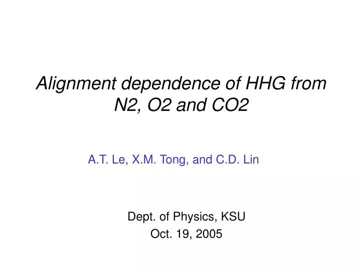 alignment dependence of hhg from n2 o2 and co2