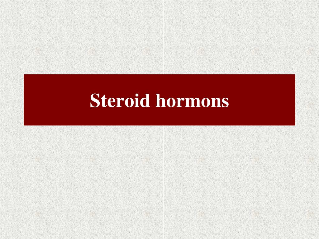 PPT - Steroid hormons PowerPoint Presentation, free download - ID:4709354