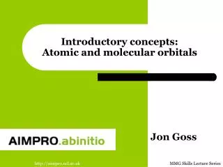 Introductory concepts: Atomic and molecular orbitals
