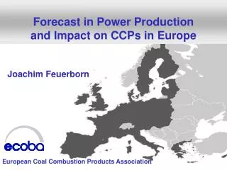 Forecast in Power Production and Impact on CCPs in Europe