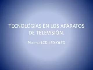 tecnolog as en los aparatos de televisi n