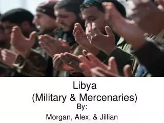 Libya (Military &amp; Mercenaries)