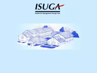 History Key Features of the school Studying at ISUGA International relations Careers