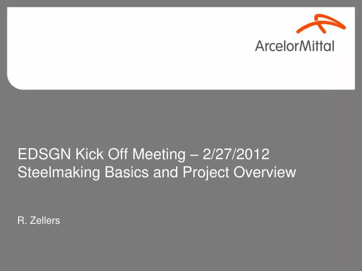 edsgn kick off meeting 2 27 2012 steelmaking basics and project overview