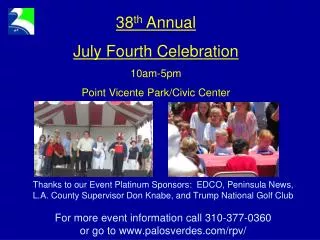 38 th Annual July Fourth Celebration 10am-5pm Point Vicente Park/Civic Center