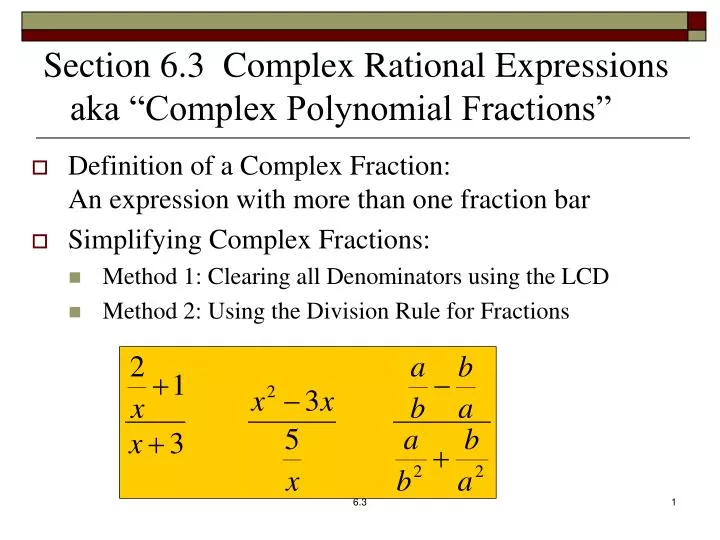 section 6 3 complex rational expressions aka complex polynomial fractions