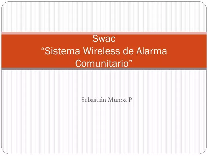 swac sistema wireless de alarma comunitario