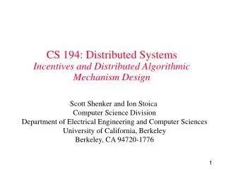 CS 194: Distributed Systems Incentives and Distributed Algorithmic Mechanism Design