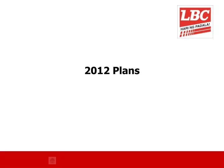 2012 plans