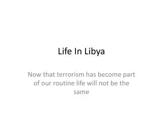 Life In Libya