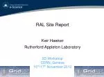 RAL Site Report - slide 1