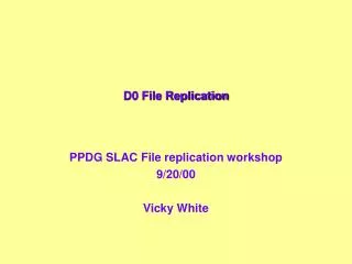 D0 File Replication