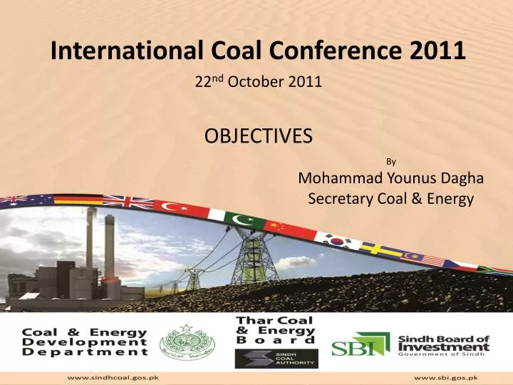 international coal conference 2011 22 nd october 2011 objectives