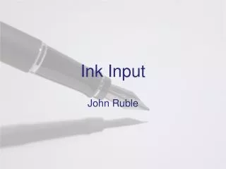 Ink Input