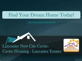 Lancaster New City Cavite- Your Dream Home Today!