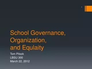 School Governance, Organization, and Equlaity